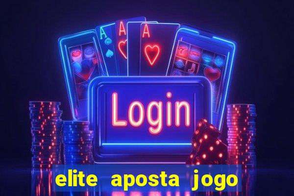 elite aposta jogo do bicho